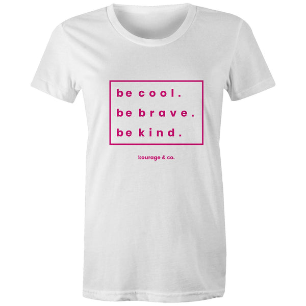 Be Cool Women's Tee - Pink Print