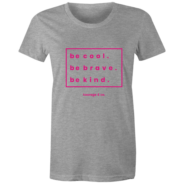 Be Cool Women's Tee - Pink Print